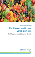 Nutrition et santé pour votre bien être