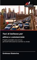 Taxi di bellezza per attivo e commerciale