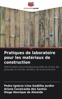 Pratiques de laboratoire pour les matériaux de construction