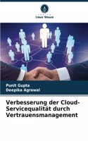 Verbesserung der Cloud-Servicequalität durch Vertrauensmanagement