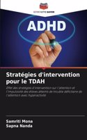 Stratégies d'intervention pour le TDAH
