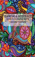 Mandala Abstract Adult Coloring Book Luxury Edition