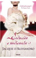 Seduccion A Medianoche = Seduced at Midnight: (Spanish)