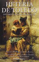 Heteria de Toledo: Historias y leyendas medievales
