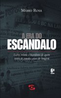 A Era do escândalo