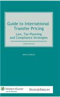 Guide to International Transfer Pricing. Law, Tax Planning and Compliance Strategies, 4th Edition