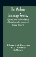 Modern Language Review; A Quarterly Journal Devoted To The Study Of Medieval And Modern Literature And Philology (Volume V)