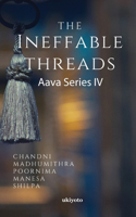 The Ineffable Threads (Edition1)