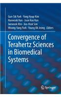 Convergence of Terahertz Sciences in Biomedical Systems