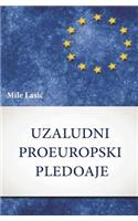 Uzaludni Proeuropski Pledoaje
