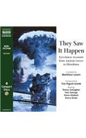They Saw it Happen: Eyewitness Accounts from Ancient Greece to Hiroshima