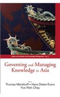 Governing and Managing Knowledge in Asia