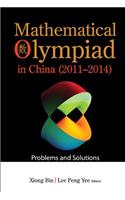 Mathematical Olympiad in China (2011-2014): Problems and Solutions