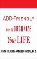 Add-Friendly Ways to Organize Your Life