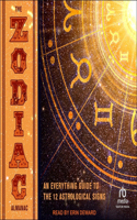 Zodiac Almanac: An Everything Guide to the 12 Astrological Signs