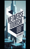 Metaverse Tourism