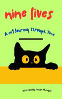 Nine Lives: A Cat's Journey Through Time