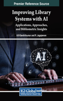 Improving Library Systems with Ai: Applications, Approaches, and Bibliometric Insights
