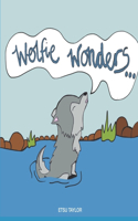 wolfie wonders ...