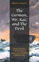 German, 'Mr. Kai, ' and The Devil