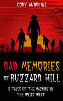 Bad Memories of Buzzard Hill