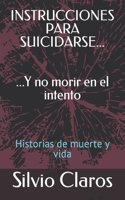 INSTRUCCIONES PARA SUICIDARSE... Y no morir en el intento