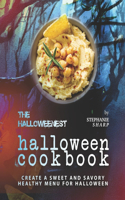 Halloweenest Halloween Cookbook: Create a Sweet and Savory Healthy Menu for Halloween