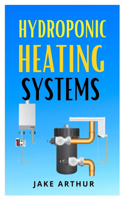 Hydroponic Heating System