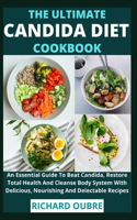 The Ultimate Candida Diet Cookbook