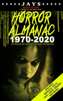 Jays Horror Almanac 1970-2020 [REGAN EDITION LIMITED TO 1,000 PRINT RUN] 50 Years of Horror Movie Statistics Book (Includes Budgets, Facts, Cast, Crew, Awards & More)