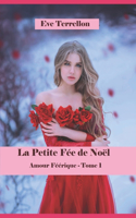 La Petite fée de Noël: Amour féérique - tome 1