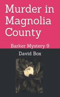 Murder in Magnolia County