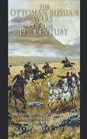 Ottoman-Russian Wars of the 19th Century