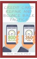 Credit Card Repair and Bounce Back Tactics