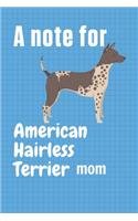 A note for American Hairless Terrier mom