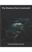 The Shadow Over Innsmouth