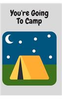 you're going to camp