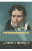 Aforismi sulla Saggezza nella Vita: (Triamazikamno Editions)