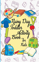 Rainy Day Toddler Activity Book For Kids: 140 Fun Early Learning Activities for Inside Play for kids funny toddler