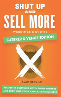 Shut Up and Sell More Weddings & Events - Caterer & Venue Edition