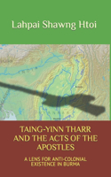 Taing-Yinn Tharr and the Acts of the Apostles