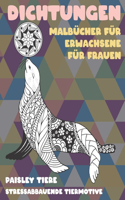 Malbücher für Erwachsene für Frauen - Stressabbauende Tiermotive - Paisley Tiere - Dichtungen