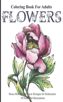 Flowers: Size 8.5 x 11 Coloring Book for adults relaxation Flower one sided picture pages