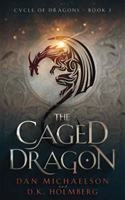 The Caged Dragon