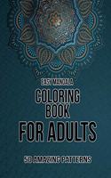 Easy Mandala Coloring Book for adults 50 Amazing Patterns