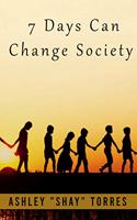 7 Days can Change Society