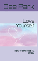 Love yourself
