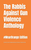 Rabbis Against Gun Violence Anthology: #WearOrange 2022 Edition