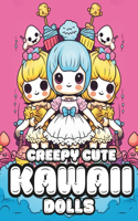 Creepy Cute Kawaii Dolls