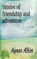 Stories of friendship and adventure